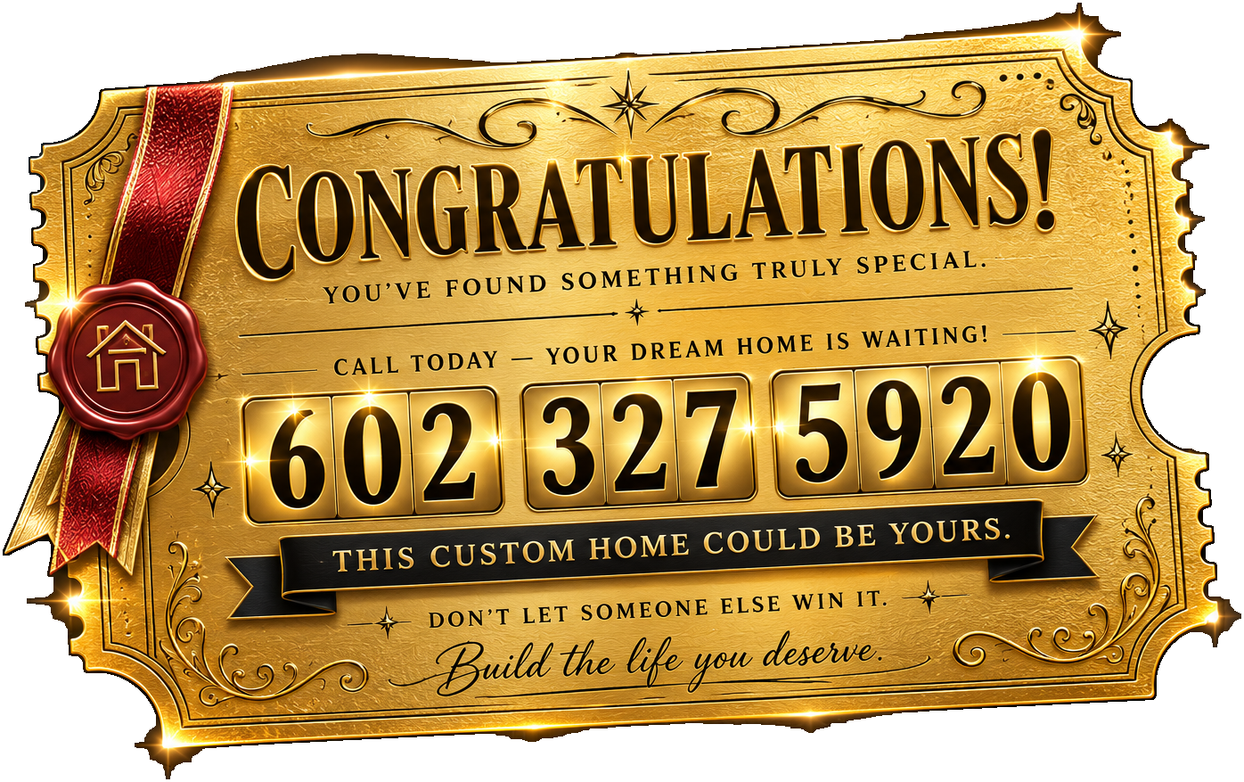 Mc Brothers Golden Ticket — call 602-327-5920